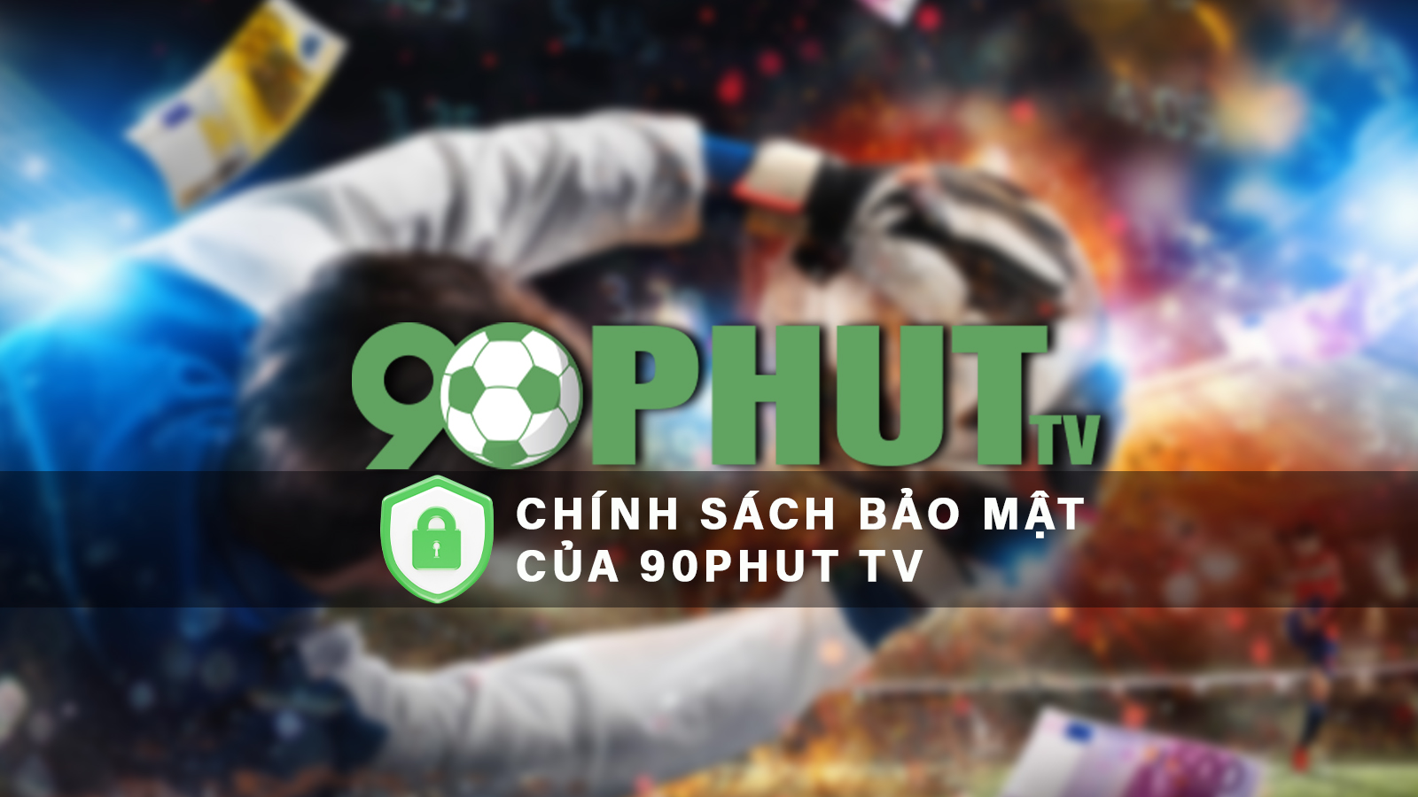 Chính sách bảo mật - 90P